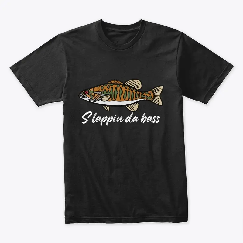 Slappin the bass shirt